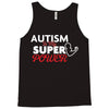 Autism Is My Super Power Tank Top