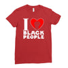 i love black people Ladies Fitted T-Shirt