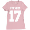 pervert 17 Ladies Fitted T-Shirt