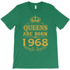 queens are born in 1968 T-Shirt