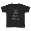 ragnar Toddler T-shirt