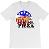 vote for pizza T-Shirt