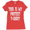 My First Protest T-Shirt Ladies Fitted T-Shirt