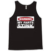 warning my farts stink, ideal gift, birthday present Tank Top