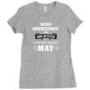 never underestimate an old man who was born in may Ladies Fitted T-Shirt