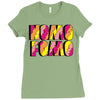 nomo fomo Ladies Fitted T-Shirt