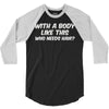 body like this 3/4 Sleeve Shirt