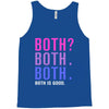 Both is Good Tank Top