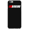 boring (nascar) iPhone 6/6s Case