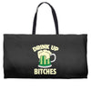 drink up bitches Weekender Totes