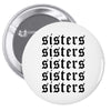 Sisters Pin-back button