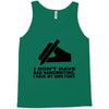 i have my own font Tank Top