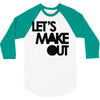 let's make out 3/4 Sleeve Shirt