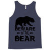 Beware Of The Bear Tank Top