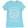 never forget pluto the planet Ladies Fitted T-Shirt