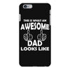 Awesome Dad Looks Like iPhone 6/6s Plus Case