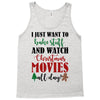 i just want to bake stuff and watch christmas movies all day Tank Top