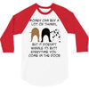 MONEY CAN BUY A LOT OF THINGS, 3/4 Sleeve Shirt