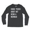 kinda' pissed about not being a Long Sleeve Shirts