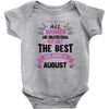 All Women Created Equal But The Best Born In August Baby Onesie