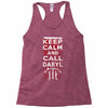 Keep Calm And Call Daryl Racerback Tank