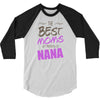 Great Moms Get Promoted to Nana 3/4 Sleeve Shirt