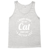 I Work Hard So My Cat Can Live A Better Life Tank Top