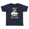 daddy and son not always eye to eye Toddler T-shirt