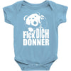 ted fick dich donner Baby Onesie