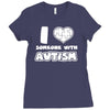 i love someone with autism Ladies Fitted T-Shirt