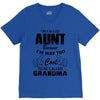 I'm Called Aunt Because I'm Way Too Cool To Be Called Grandma V-Neck Tee
