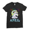 unicorns are born in april cute unicorn Ladies Fitted T-Shirt