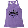 Campers Make the Best Dads Racerback Tank