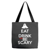 eat drink and be scary Tote Bags