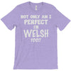 perfect welsh T-Shirt