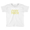 i'm black every month Toddler T-shirt