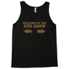 welcome to the gun show ron burdundy anchorman inspired gift funny Tank Top