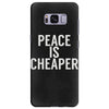 peace is cheaper awesome (2) Samsung Galaxy S8 Plus