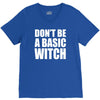 don&rsquo;t be a basic witch V-Neck Tee