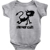 i'm not cat Baby Bodysuit