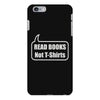 read books not t shirts (2) iPhone 6 Plus/6S Plus Case