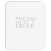 proud to be a freak Mousepad