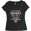 I'm Your Mother's Day Gift, Pop Says You're Welcome Women's Triblend Scoop T-shirt