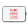 dad a son's first hero a daughters first love 3 Laptop sleeve