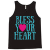 bless your heart Tank Top