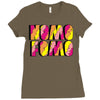 nomo fomo Ladies Fitted T-Shirt