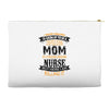 Super Cool Mom Of A Freaking Awesome Nurse Accessory Pouches