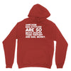 sarcasm and attitude areso much chaper than therapy and bail money Unisex Hoodie