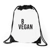 be vegan Drawstring Bags