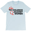 no violence against women's T-Shirt
